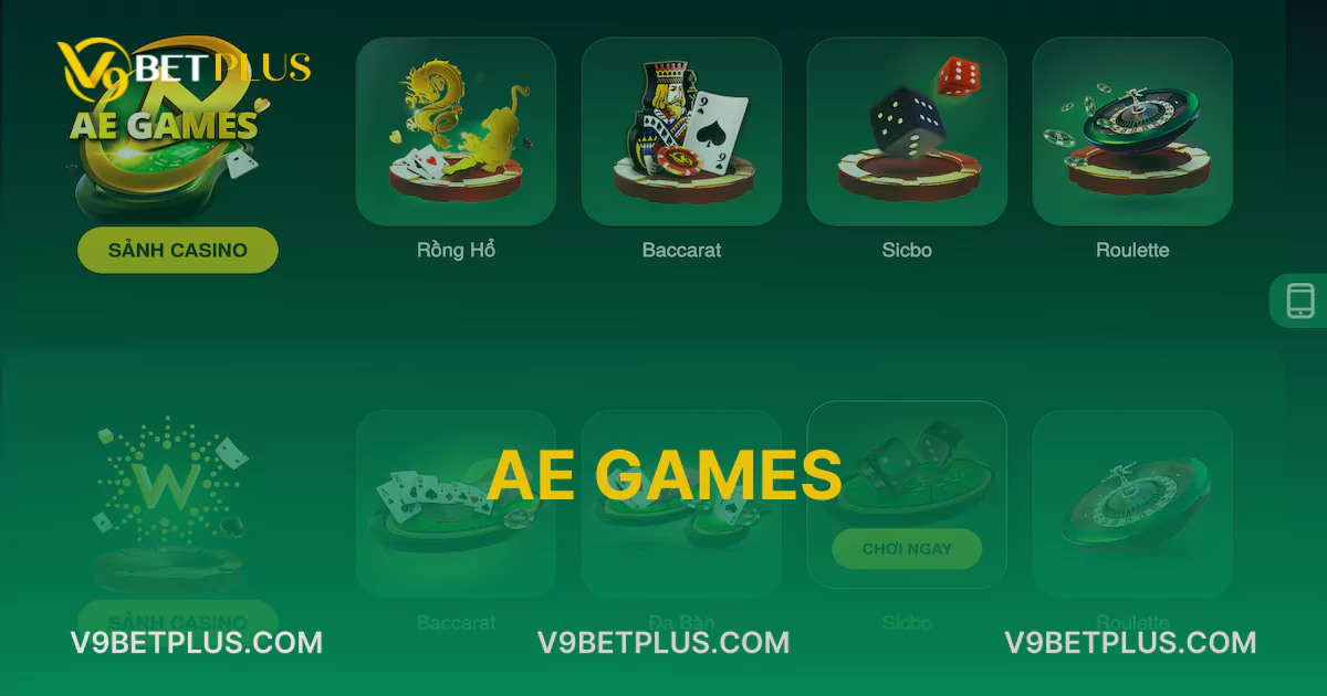 AE GAMES - Đối tác cung cấp trò chơi số 1 của V9bet
