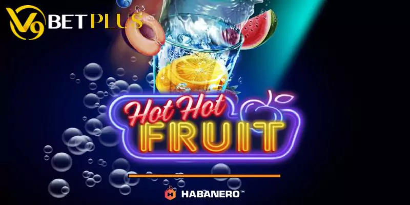 Hot Hot Fruit