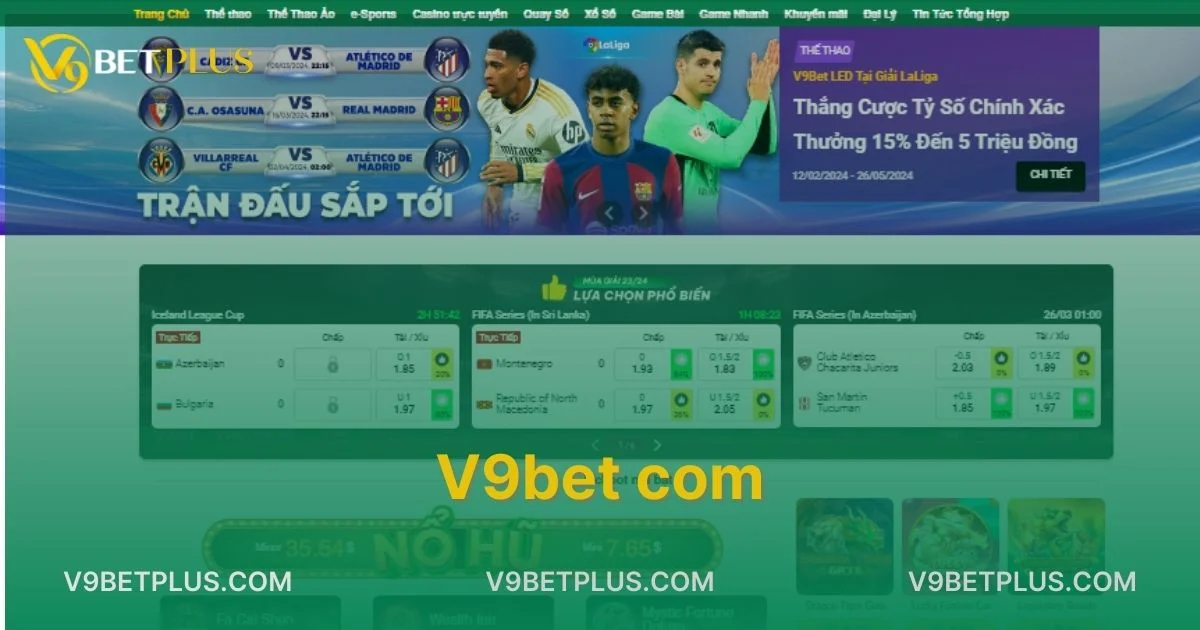 V9bet com - Trang Web cá cược uy tín số 1 hiện nay