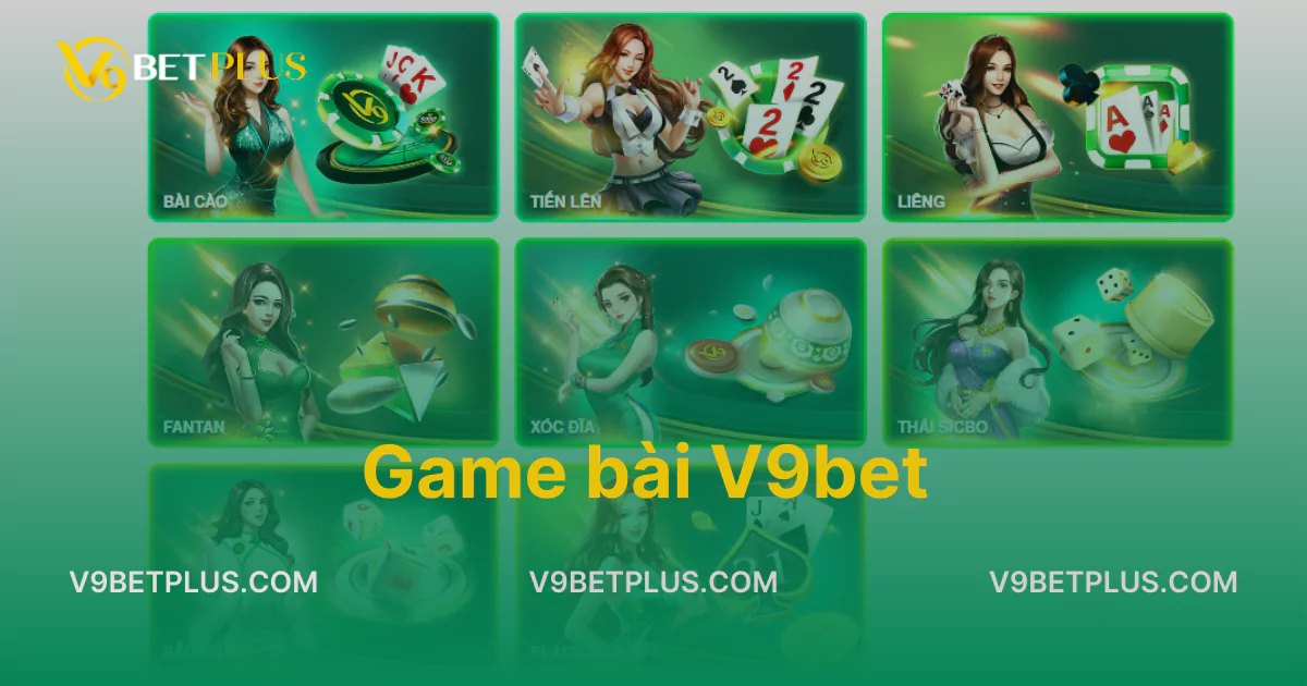 Game bài V9bet - Sân chơi cá cược ăn thưởng hấp dẫn nhất