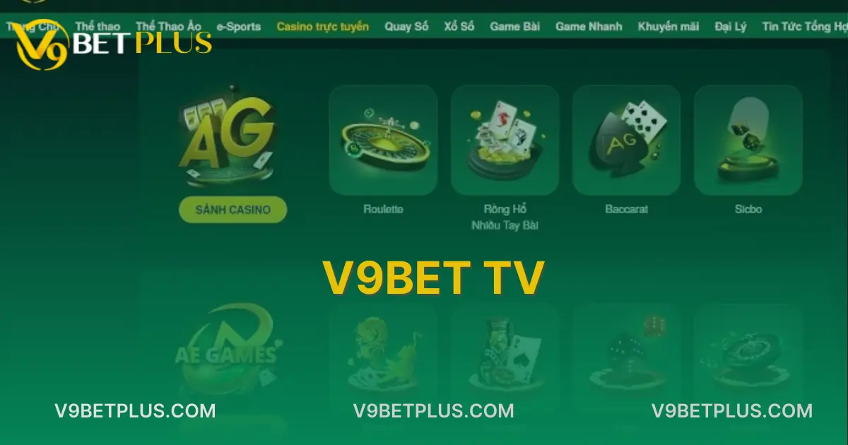 V9bet Tv: Sân Chơi Cá Cược Đỉnh Cao Dành Cho Các Bet Thủ